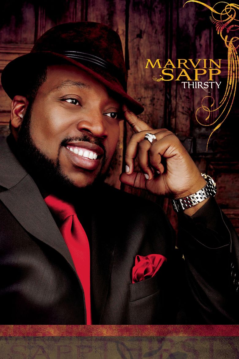 Marvin Sapp: Thirsty
