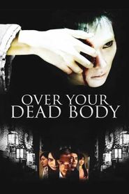  Over Your Dead Body Poster