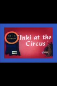  Inki at the Circus Poster