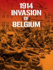 1914 Invasion of Belgium Poster