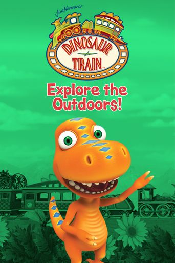 Dinosaur Train: Explore Outdoors! Poster