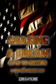  Chasing a Dream: Out of the Shadows Poster