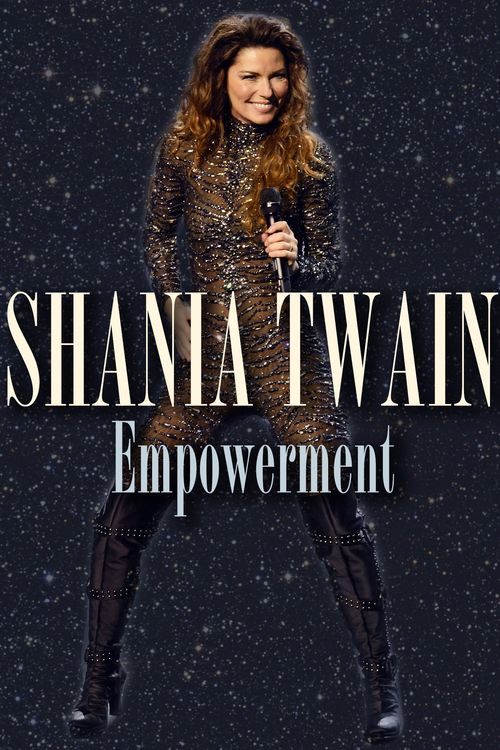 Shania Twain: Empowerment Poster