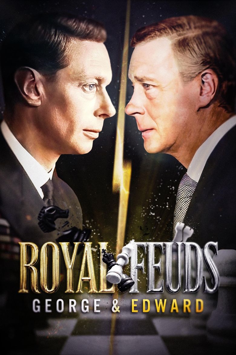 Royal Feuds: George & Edward