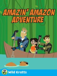  Wild Kratts: Amazin' Amazon Adventure Poster