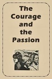  The Courage and the Passion Poster