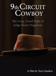  9th Circuit Cowboy: The Long, Good Fight of Judge Harry Pregerson Poster