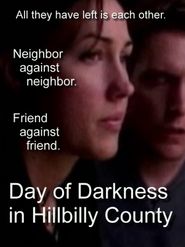Day of Darkness in Hillbilly County Poster