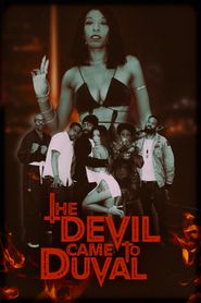  The Devil Came to Duval Poster