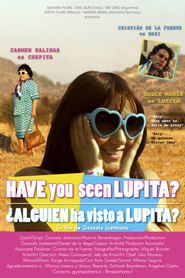  Have You Seen Lupita? Poster