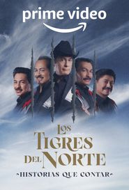  Los Tigres Del Norte: Stories to Tell Poster