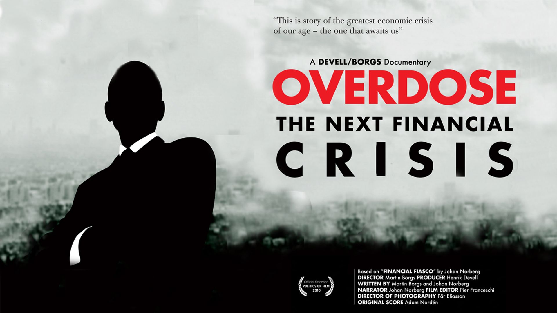 Overdose: The Next Financial Crisis Backdrop