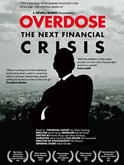 Overdose: The Next Financial Crisis Poster