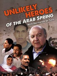  Unlikely Heroes of the Arab Spring Poster