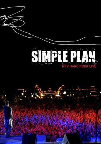  Simple Plan - Live from the Hard Rock Poster
