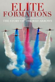  Elite Formations: The Story of the Red Arrows Poster