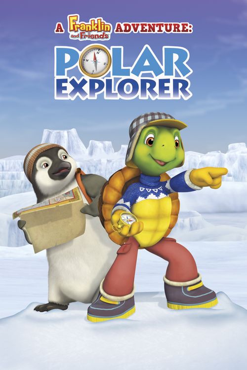 A Franklin and Friends Adventure: Polar Explorer Poster