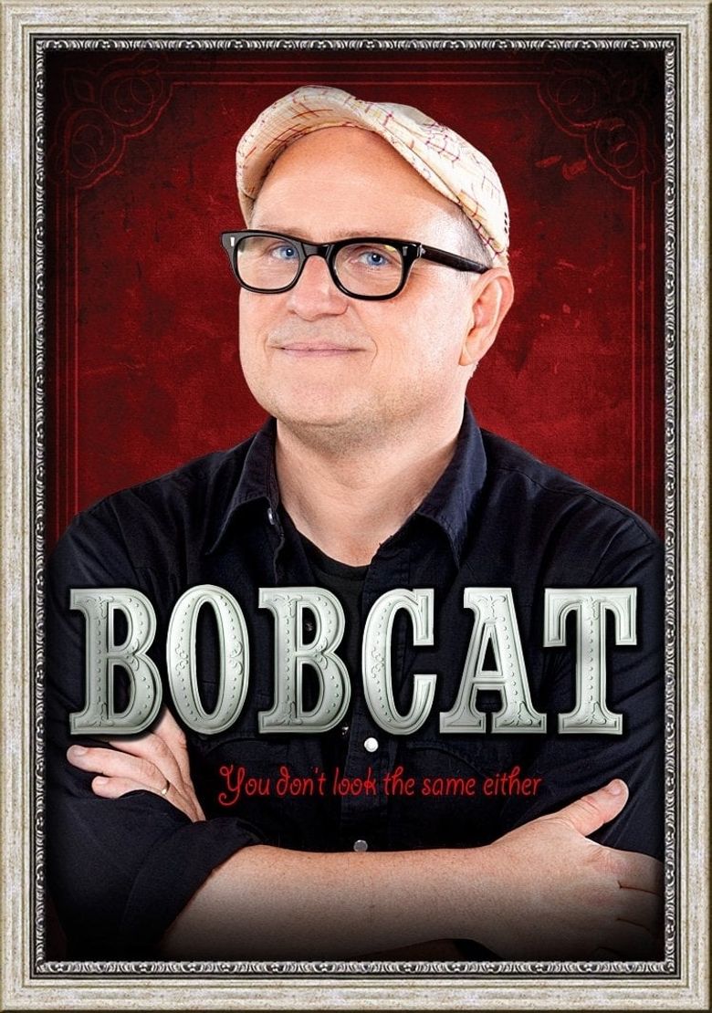 Bobcat Goldthwait: You Don't Look the Same Either Poster