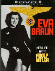  Eva Braun: Her Life with Adolf Hitler Poster