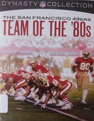  The San Francisco 49ers Team of the '80s Poster