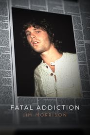  Fatal Addiction: Jim Morrison Poster