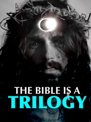 The Bible Is a Trilogy Poster