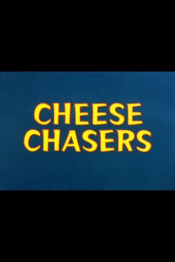  Cheese Chasers Poster