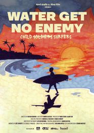  Water Get No Enemy Poster