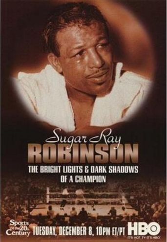  Sugar Ray Robinson: The Bright Lights and Dark Shadows of a Champion Poster
