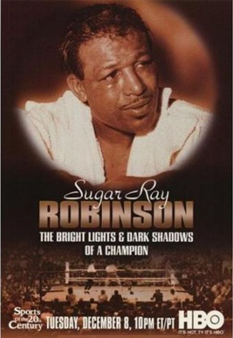 Sugar Ray Robinson: The Bright Lights and Dark Shadows of a Champion Poster