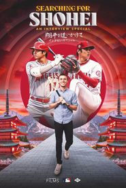  Searching for Shohei: An Interview Special Poster