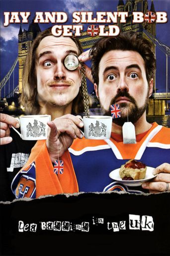  Jay and Silent Bob Get Old: Tea Bagging in the UK Poster