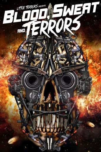  Blood, Sweat And Terrors Poster
