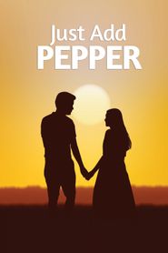  Just Add Pepper Poster