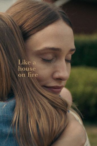  Like a House on Fire Poster
