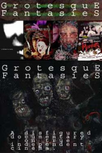 Grotesque Fantasies (2003): Where to Watch and Stream Online | Reelgood