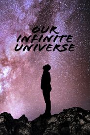  Our Infinite Universe Poster