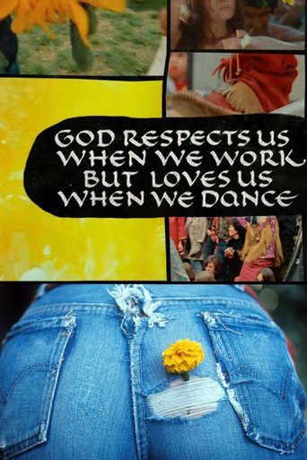  God Respects Us When We Work, But Loves Us When We Dance Poster