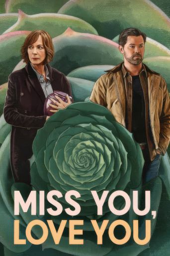 miss　you　LIVE DVD Miss You, Love You (2026): Where to Watch and Stream Online | Reelgood