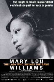  Mary Lou Williams: The Lady Who Swings the Band Poster