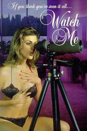  Watch Me Poster