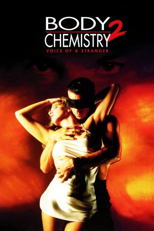Body Chemistry II: Voice of a Stranger Poster