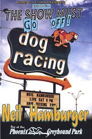  Neil Hamburger: Live at the Phoenix Greyhound Park Poster