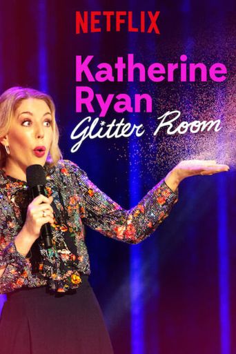  Katherine Ryan: Glitter Room Poster