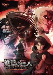  Attack on Titan: Chronicle Poster