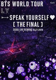  BTS World Tour 'Love Yourself - Speak Yourself' (The Final) Seoul Live Viewing Poster