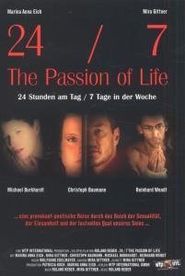  24/7: The Passion of Life Poster