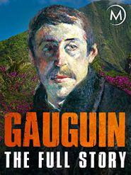 Gauguin: The Full Story Poster