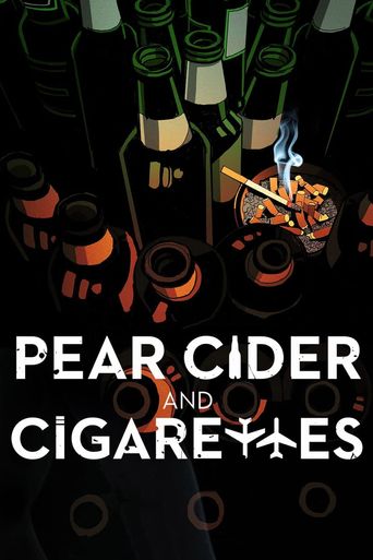  Pear Cider and Cigarettes Poster
