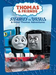  Thomas & Friends: Steamies vs. Diesel and Other Thomas Adventures Poster